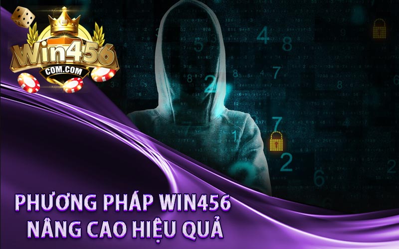 Phương pháp WIN456 nâng cao hiệu quả