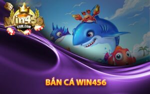 Vài nét về Bắn cá Win456