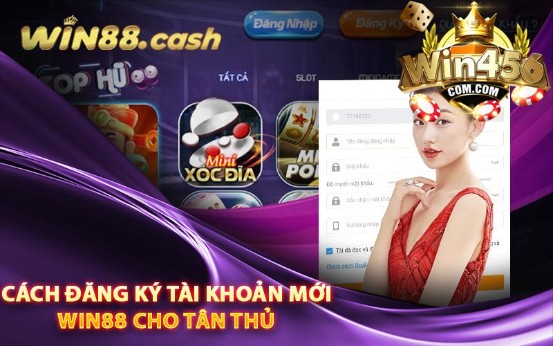 Cách đăng ký tài khoản mới Win88 cho tân thủ